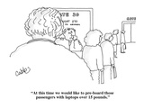 "At this time we would like to pre-board those passengers with laptops ove…" - Cartoon
