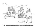 "Oh  he does all the inventing—I'm the marketing specialist" - Cartoon