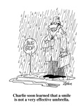 Charlie soon learned that a smile is not a very effective umbrella  - Cartoon
