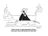 "This is Louise  It's approximately 6:30 pm  Have your voice mail contac…" - Cartoon