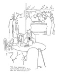 "Ah  those glamorous  unforgettable months in Paris  when the dollar was $…" - New Yorker Cartoon