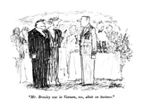 "Mr Browley was in Vietnam  too  albeit on business" - New Yorker Cartoon