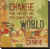 Change your Thoughts and You Change your World
