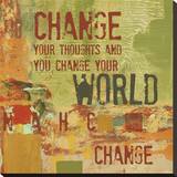 Change your Thoughts and You Change your World