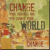 Change your Thoughts and You Change your World