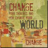 Change your Thoughts and You Change your World