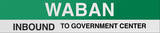 Waban Boston/Green Line Sign