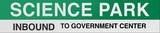 Science Park Boston/Green Line Sign