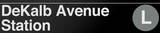 DeKalb Avenue New York/NYC Subway/L Sign