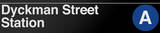 Dyckman Street New York/NYC Subway/A Sign