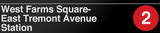 West Farms Square- East Tremont Avenue New York/NYC Subway/2 Sign