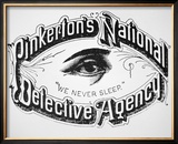 Pinkerton's National Detective Agency  "We Never Sleep