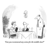 "Can you recommend any wines for the middle class" - New Yorker Cartoon