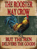 The Rooster May Crow