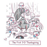 The first 3-D Thanksgiving  A turkey is dancing on the table - New Yorker Cartoon