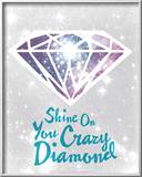 Shine On You Crazy Diamond