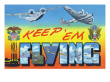 WWII Aviation Promotional  Keep 'em Flying
