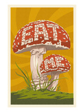 Eat Me Mushroom