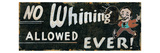 No Whining Allowed