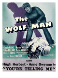 The Wolf Man  Double-Billed With 'You're Telling Me'  1941