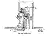 "Take a wild guess  butter boy" - New Yorker Cartoon