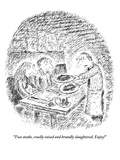 "Two steaks  cruelly raised and brutally slaughtered Enjoy!" - New Yorker Cartoon