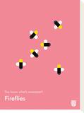 You Know What's Awesome Fireflies (Pink)