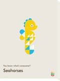 You Know What's Awesome Seahorses (Gray)