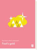 You Know What's Awesome Fool's gold (Pink)