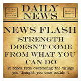 News Flash - Strength