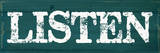 Listen