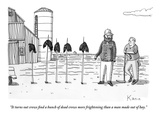 "It turns out crows find a bunch of dead crows more frightening than a man…" - New Yorker Cartoon