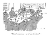 "Then it's unanimous—we all have the cojones!" - New Yorker Cartoon