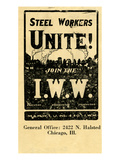 Steel Workers  Unite! Join the IWW  1940