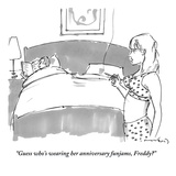 "Guess who's wearing her anniversary funjams  Freddy" - New Yorker Cartoon