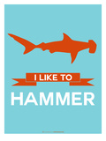I Like to Hammer 1