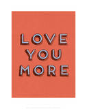 Love You More