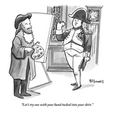 "Let's try one with your hand tucked into your shirt" - New Yorker Cartoon