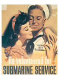 He Volunteered For Submarine Service