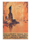 That Liberty Shall Not Perish From The Earth