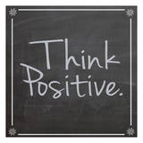Think Positive